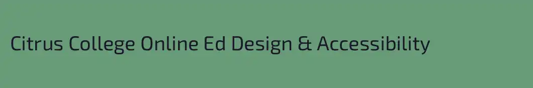 Citrus College Online Ed Design & Accessibility
